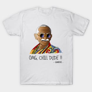 Ghandi Chillax T-Shirt